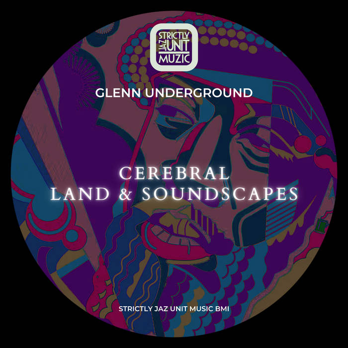 ★Glenn Underground 2LP★[QZJN6] Glenn Underground - Cerebral, Land & Soundscapes – Passenger Seat