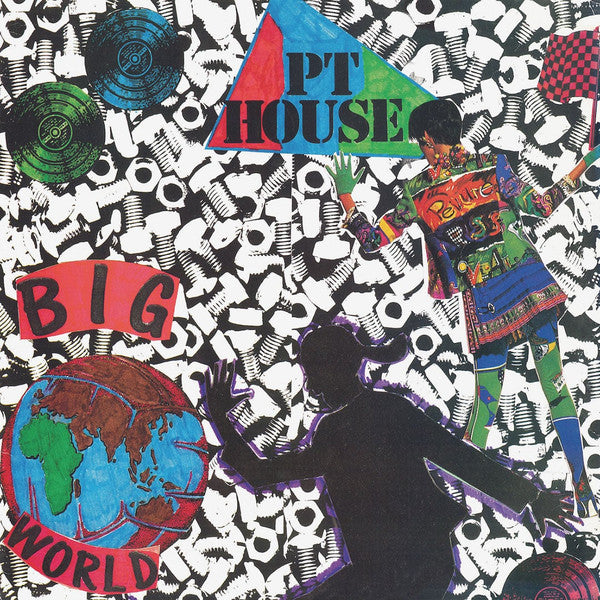 PT HOUSE - BIG WORLD