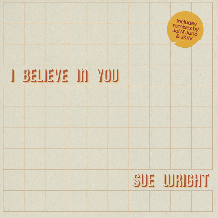 SUE WRIGHT - I BELIEVE IN YOU