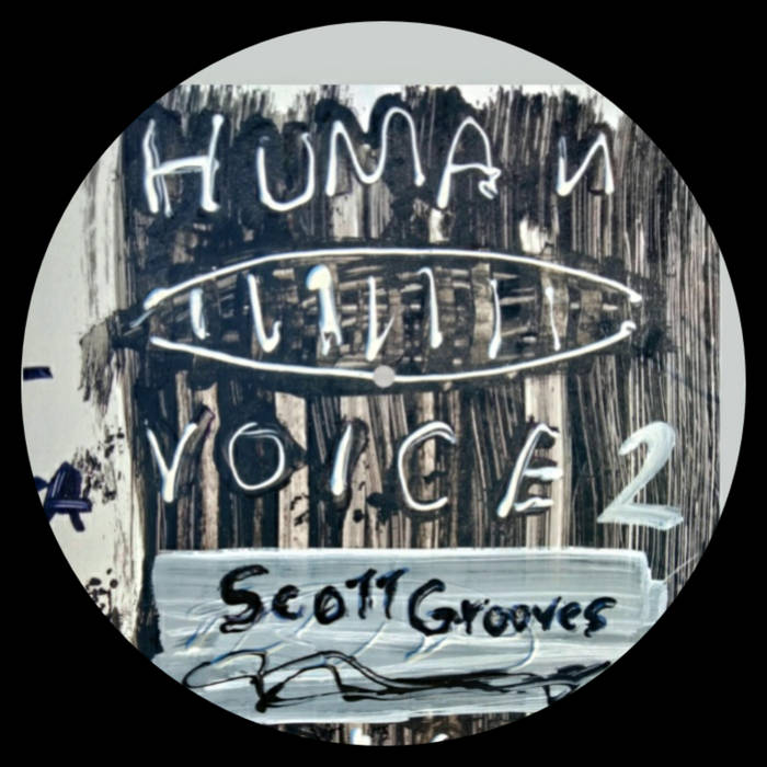Scott Grooves - The Human Voice 2