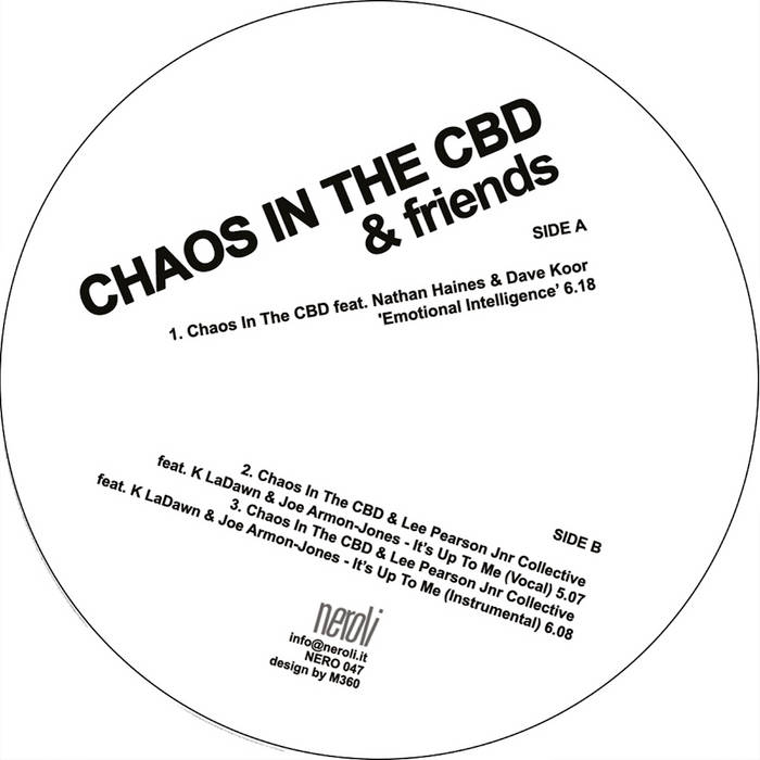 Chaos In The CBD and Friends - Emotional Intelligence / It's Up To Me