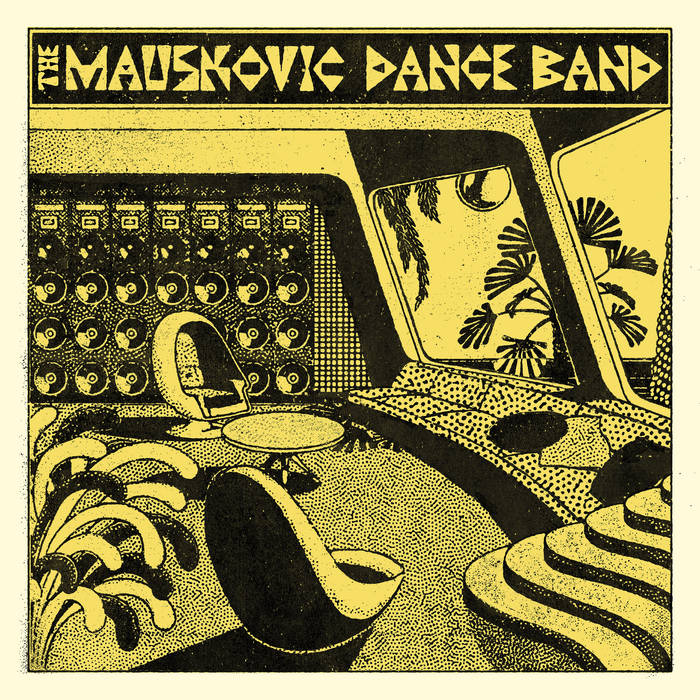 Mauskovic Dance Band - S/T