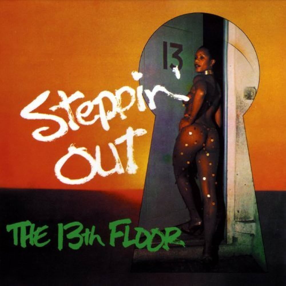 13th Floor - Steppin Out