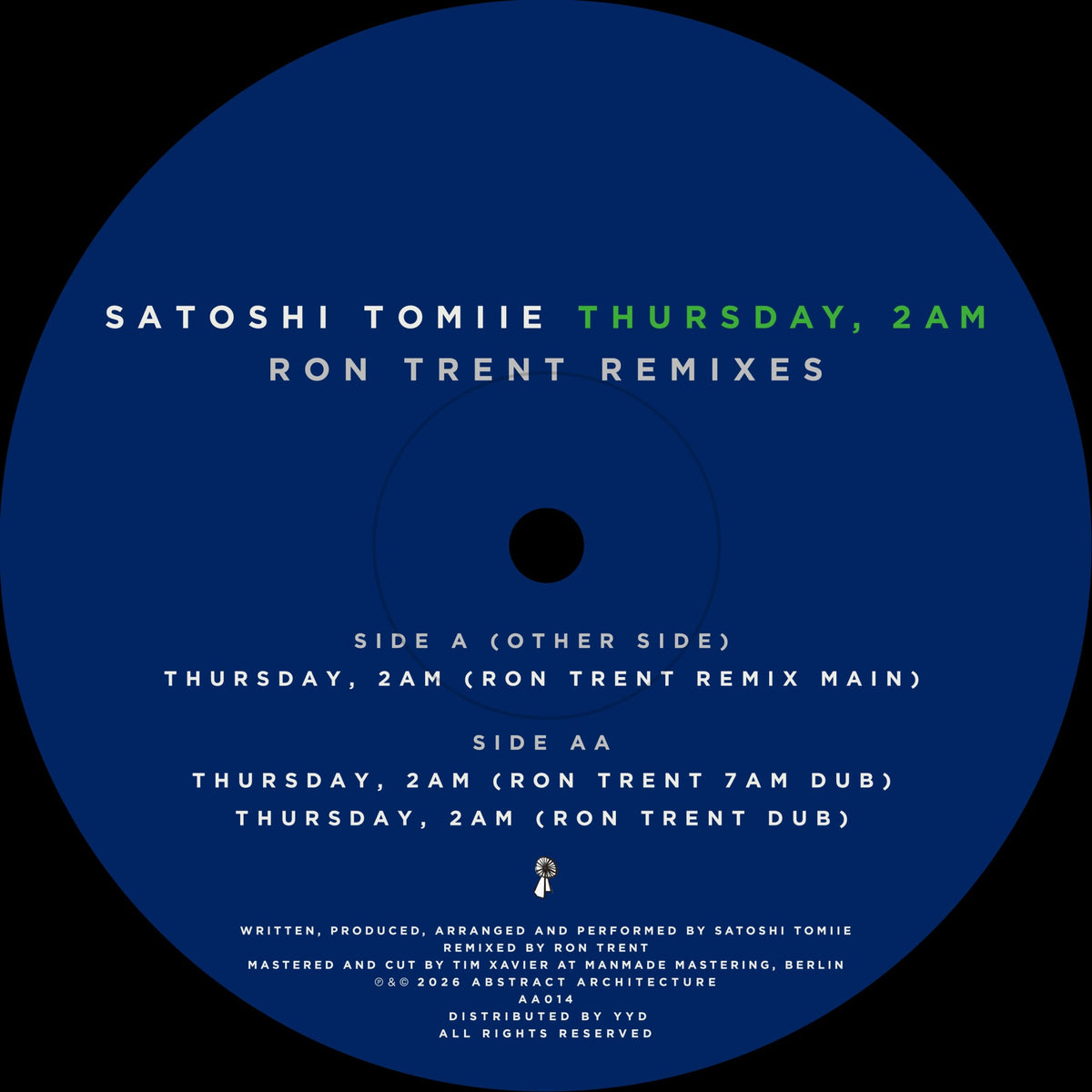 Satoshi Tomiie - Thursday, 2AM - Ron Trent Remixes