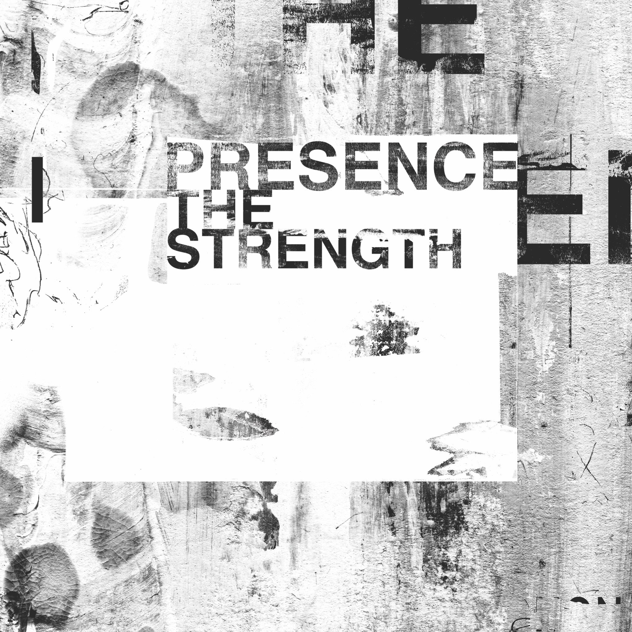 Presence (AKA Charles Webster) - The Strength