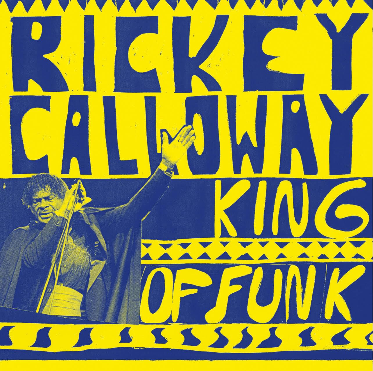 Rickey Calloway - King Of Funk