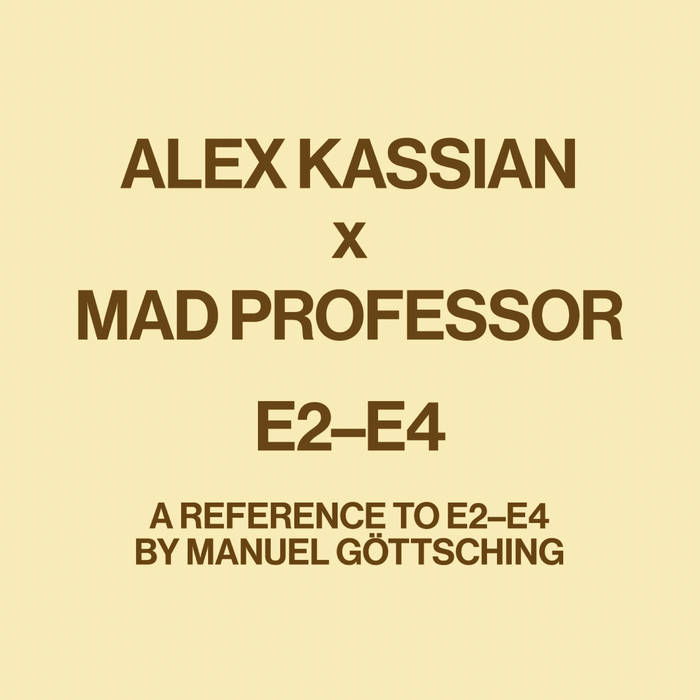 Alex Kassian - E2–E4 (With Mad Professor Remix)