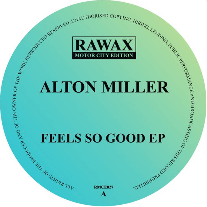 Alton Miller - Feels So Good EP