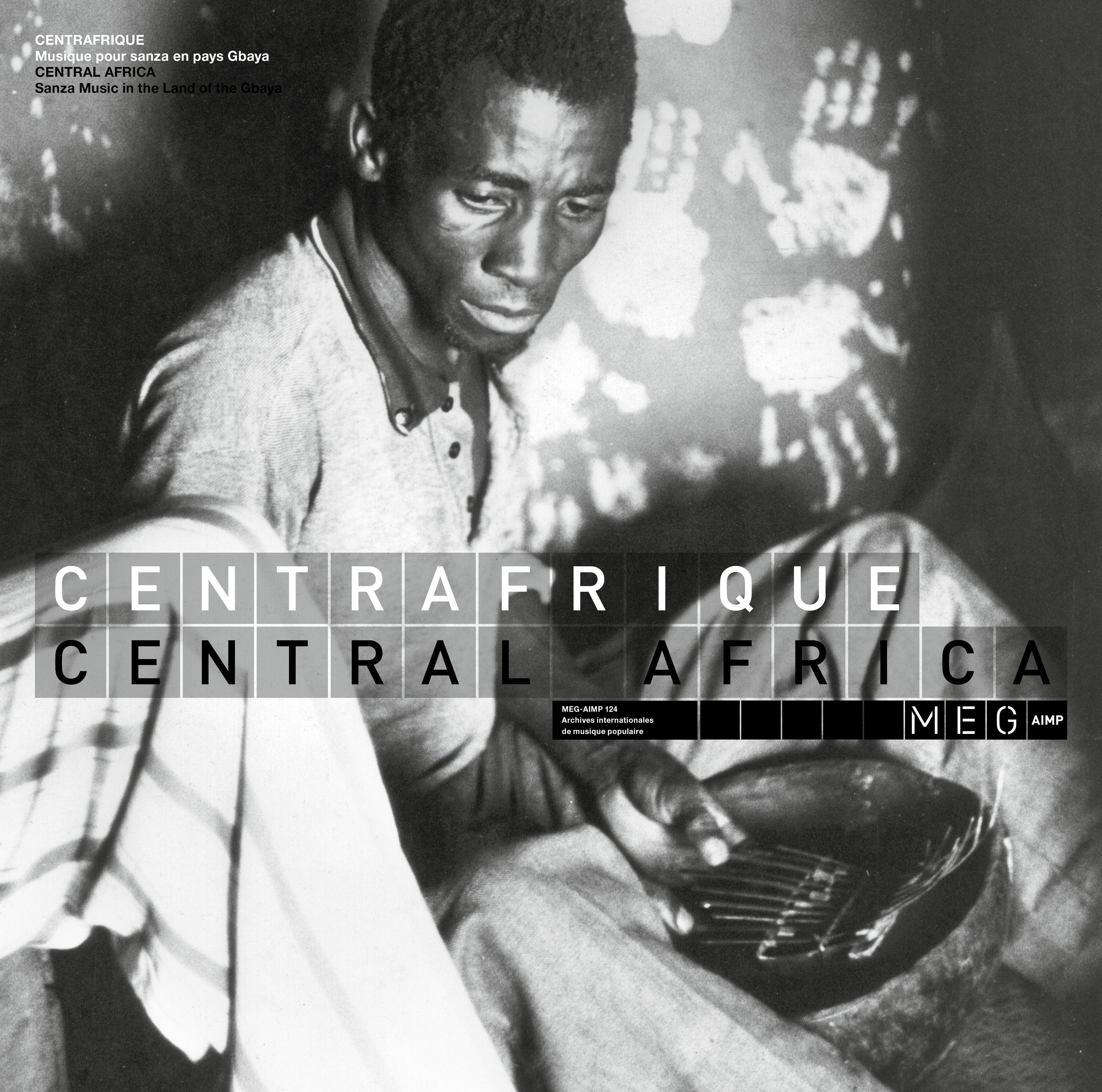 Centrafrique - Central Africa Sanza Music in the land of the Gbaya