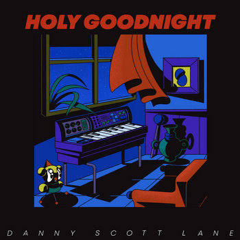Danny Scott Lane - Holy Goodnight