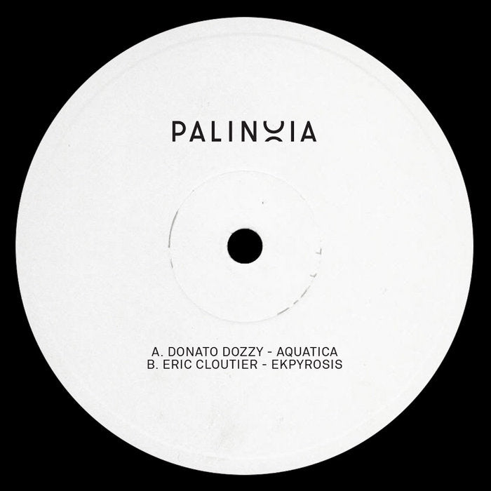 Donato Dozzy/ Eric Cloutier - Palinoia LTD 001 