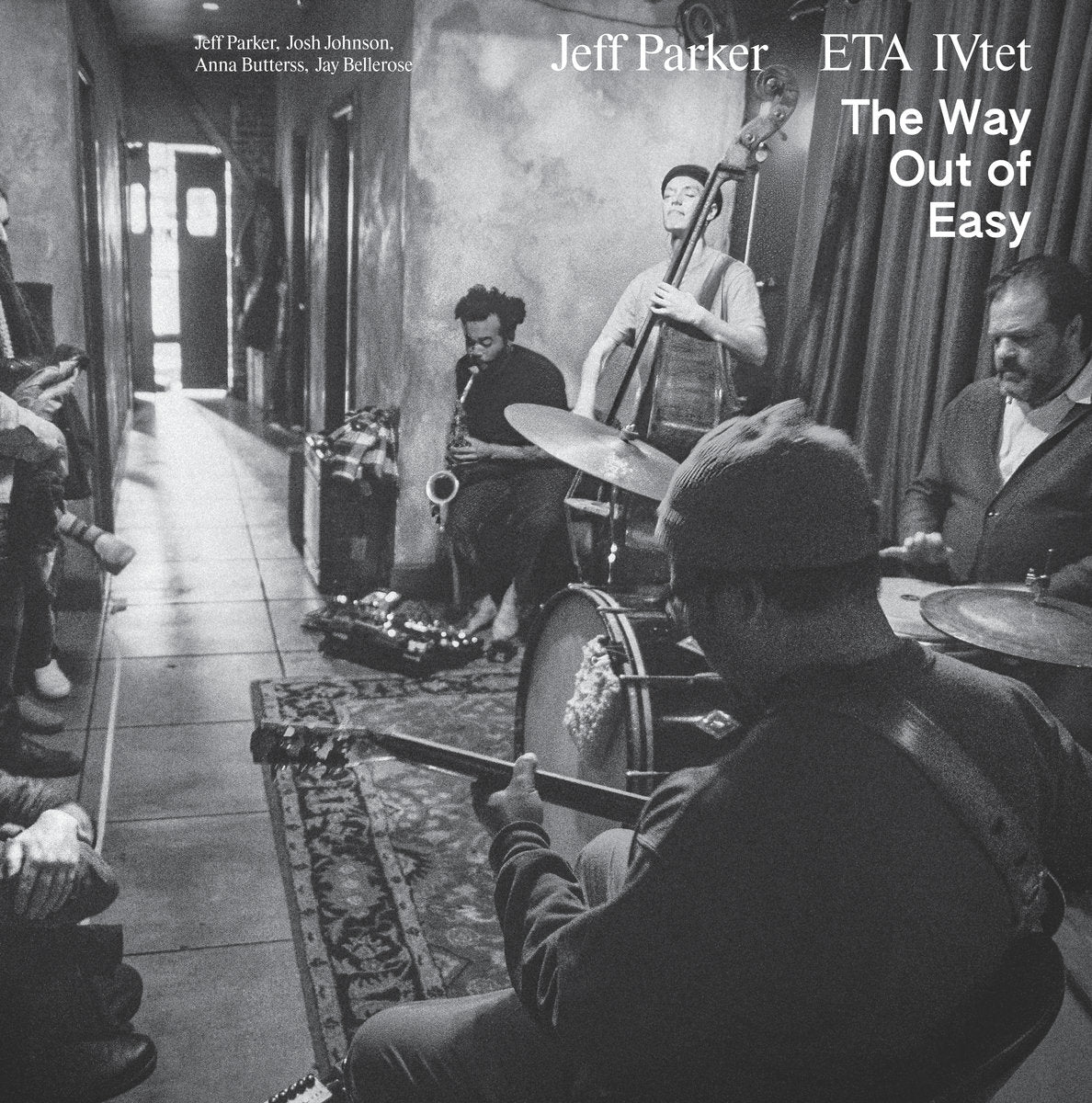 Jeff Parker ETA IVtet The Way Out of Easy