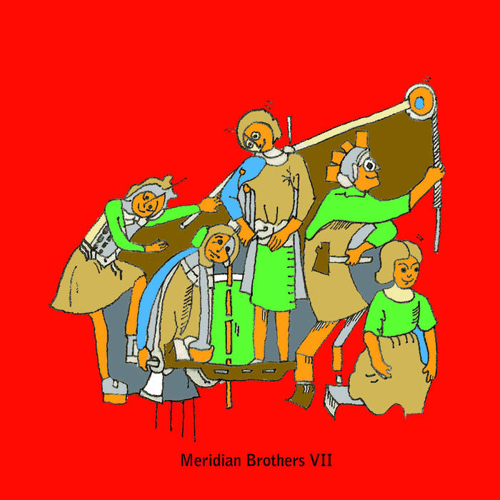 MERIDIAN BROTHERS VII