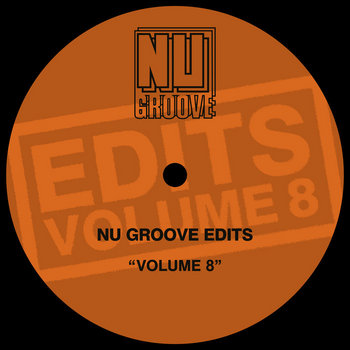 Nu Groove Edits Vol. 8