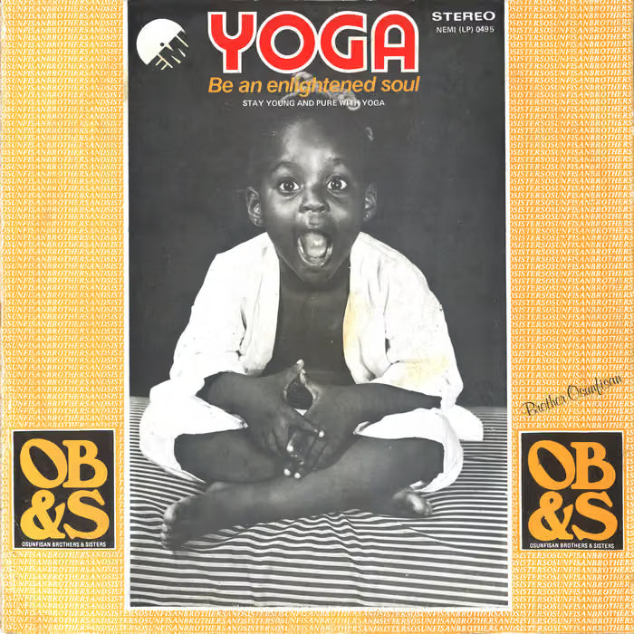 Osunfisan Brothers & Sisters - Yoga - Be an Enlightened Soul