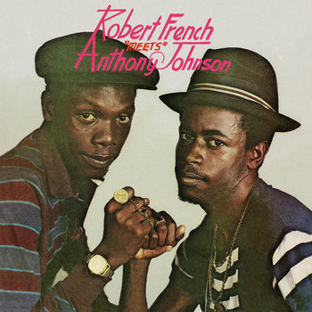 Robert French / Anthony Johnson - Robert French Meets Anthony Johnson
