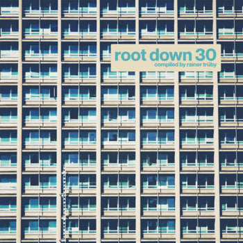 Root Down 30 compiled by Rainer Trüby