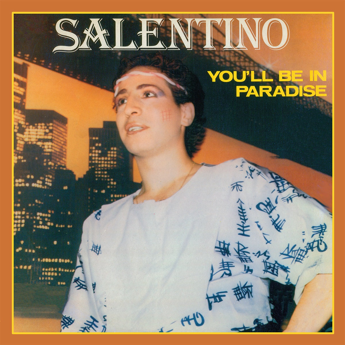 Salentino - You'll Be In Paradise