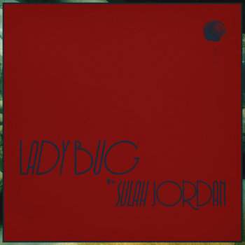 Sulah Jordan - Lady Bug