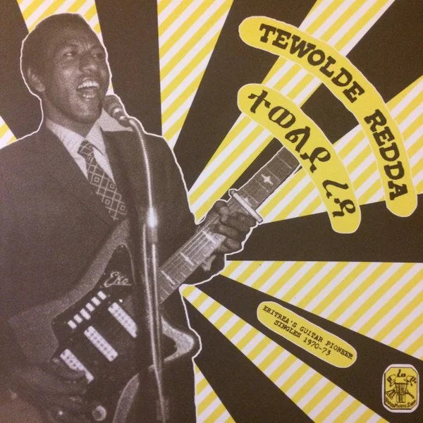 Tewolde Redda - Eritrea's Guitar Pioneer, 1970-73