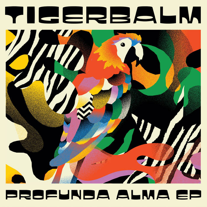 Tigerbalm - Profunda Alma EP