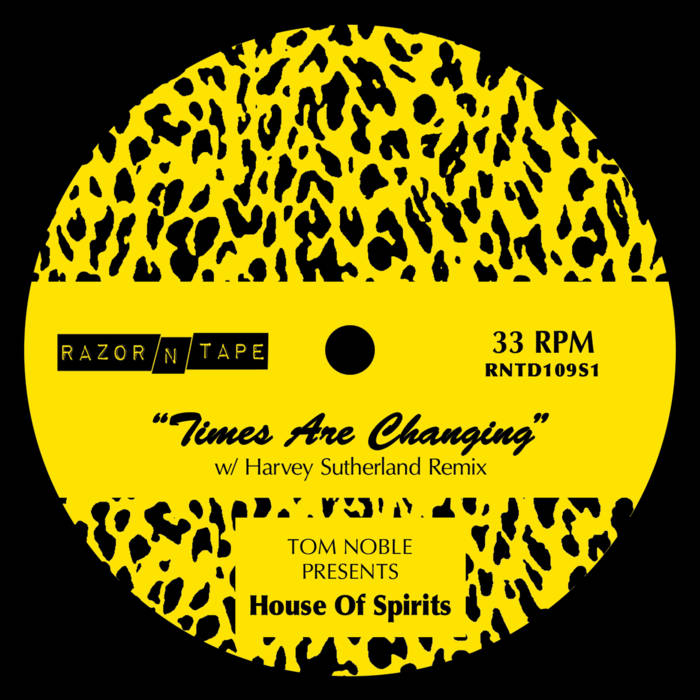 Tom Noble Presents: House of Spirits - Times are Changing – Passenger ...