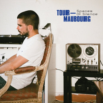 Tour-Maubourg - Spaces Of Silence