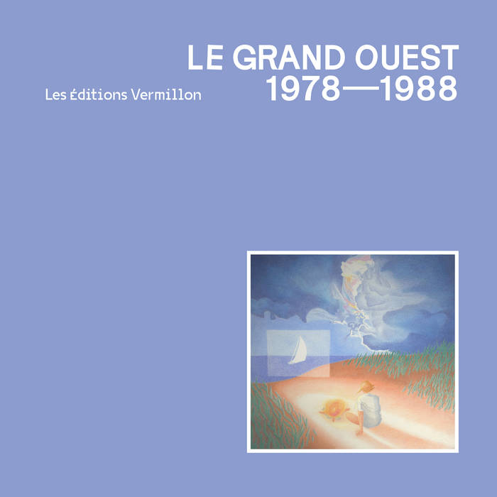 V/A - Le Grand Ouest 1978-1988 