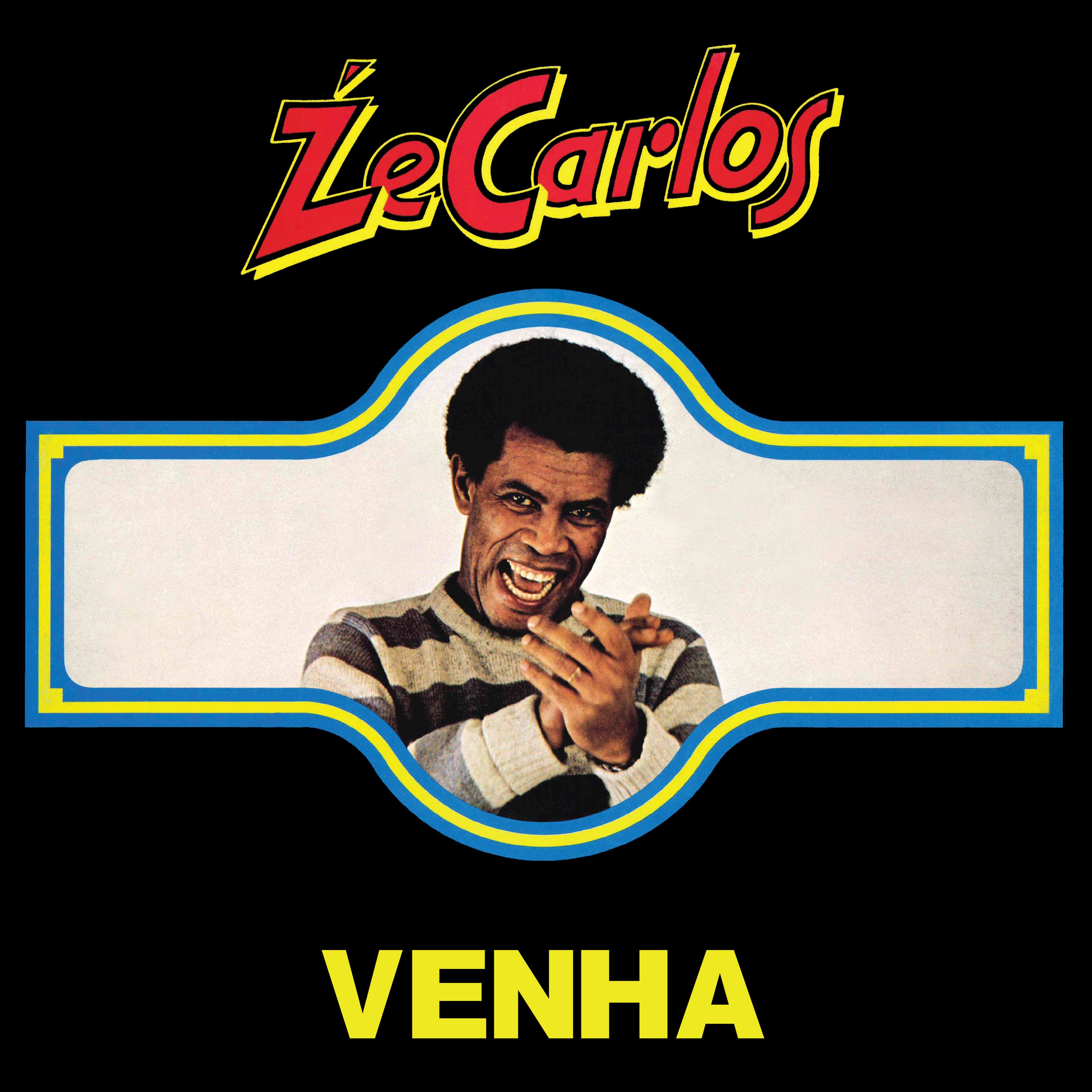 Ze Carlos - Venha (2024 Repress)