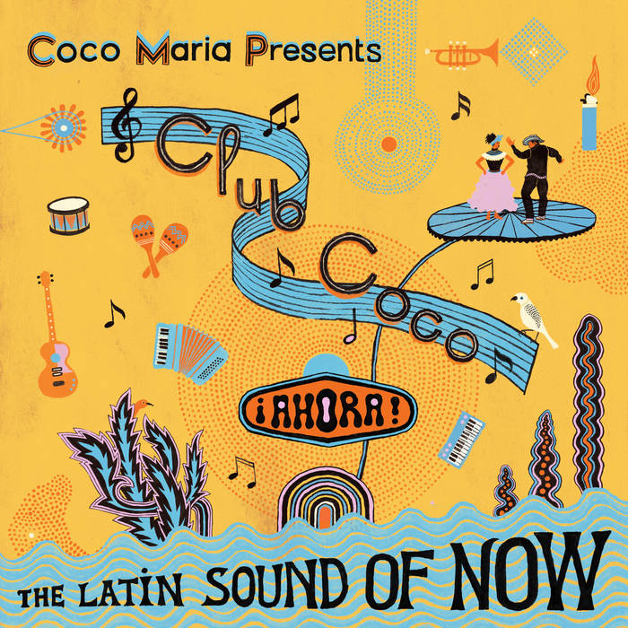 VA - CLUB COCO: ¡AHORA! THE LATIN SOUND OF NOW
