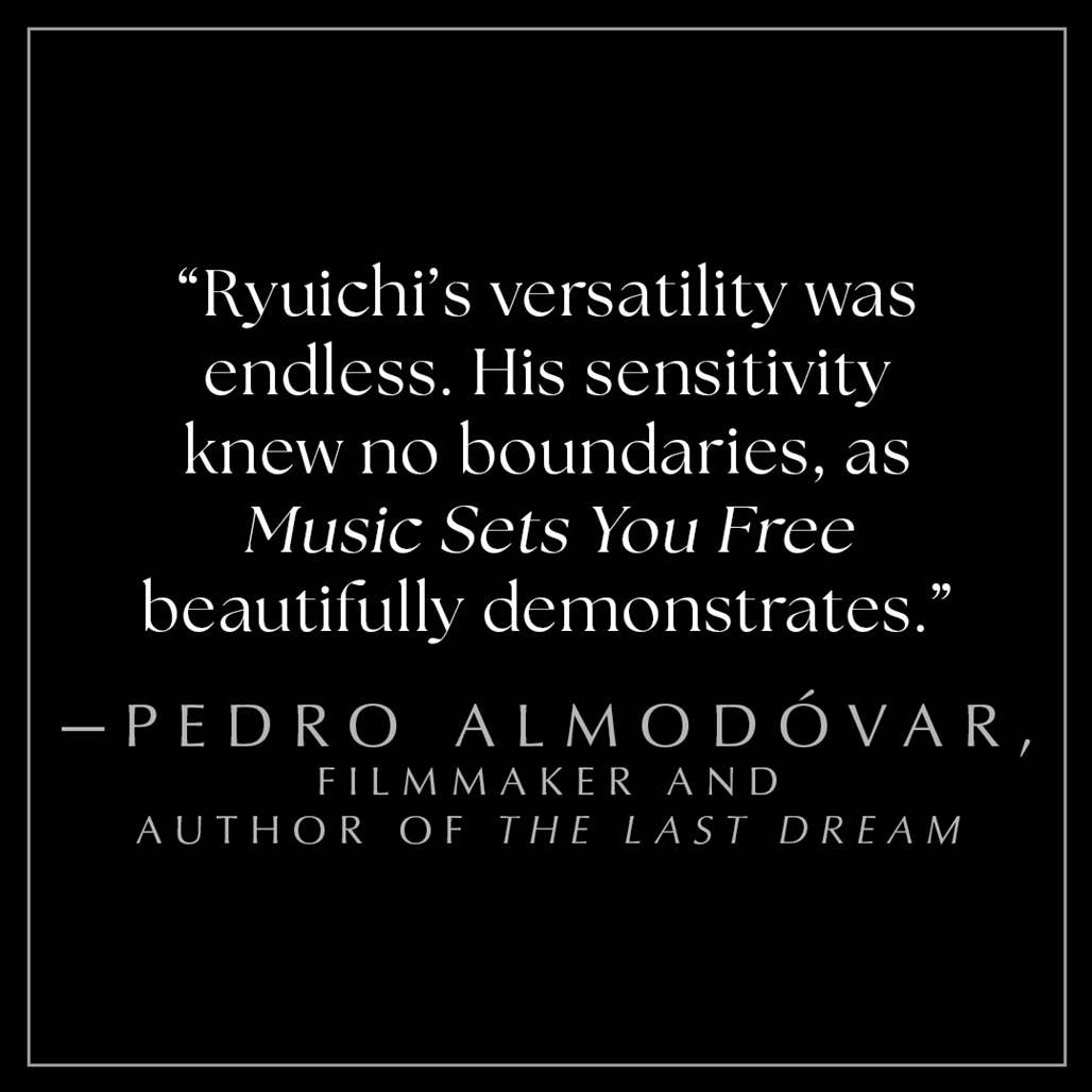Music Sets You Free: Ryuichi Sakamoto