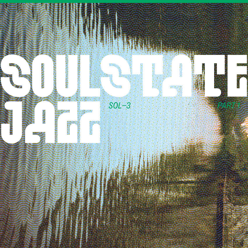 Soulstatejazz - SOL−3 Part 1